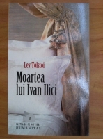 Lev Tolstoi - Moartea lui Ivan Ilici
