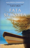 Maureen Johnson - Fata si marea