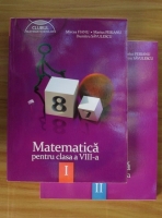 Anticariat: Mircea Fianu - Matematica pentru clasa a VIII-a (2 volume)
