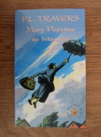 P. L. Travers - Mary Poppins se intoarce