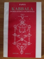 Papus - Kabala. Traditia secreta a Occidentului