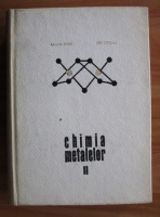 Raluca Ripan - Chimia metalelor (volumul 2)