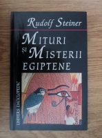 Rudolf Steiner - Mituri si misterii egiptene