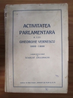 Scarlat Callimachi - Activitatea parlamentara a lui Gheorghe Vernescu 1880-1888
