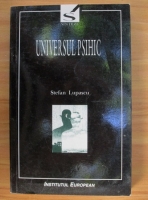 Stefan Lupascu - Universul psihic