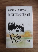 Marin Preda - I Morometi (volumul 1, in limba italiana)