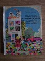 Sonia Larian - Calatorii extraordinare la gradinita si la scoala