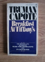 Truman Capote - Breakfast at Tiffany's a short novel and three stories