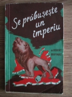 Robert Briffault - Se prabuseste un imperiu