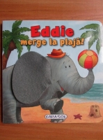 Eddie merge la plaja!
