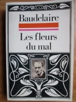 Baudelaire - Les fleurs du mal