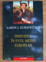 Aaron J. Gurjewitsch - Individul in evul mediu european