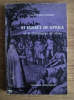 Alain Guillermou - Saint Ignace de Loyola