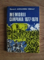 Anticariat: Alexandru Cernat - Memorii. Campania 1877-1878