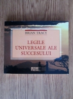 Anticariat: Brian Tracy - Legile universale ale succesului