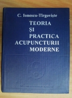 C. Ionescu Tirgoviste - Teoria si practica acupuncturii moderne