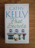 Anticariat: Cathy Kelly - Past Secrets