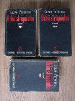 Cezar Petrescu - Ochii strigoiului (3 volume, 1942)