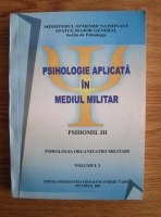 Constantin-Edmond Cracsner - Psihologie aplicata in mediul militar (volumul 3)