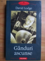 David Lodge - Ganduri ascunse