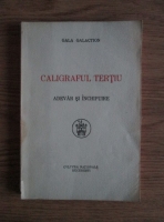 Gala Galaction - Caligraful Tertiu. Adevar si fictiune (1929)