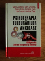 Gavin Andrews - Psihoterapia tulburarilor anxioase. Ghid practic pentru terapeuti si pacienti