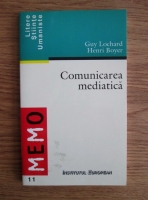 Guy Lochard - Comunicarea mediatica