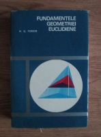 Anticariat: H. G. Forder - Fundamentele geometriei euclidiene