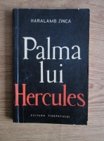 Haralamb Zinca - Palma lui Hercules