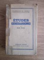 Jean Wahl - Etudes Kierkegaardiennes (1938)