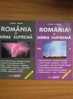 Lucian Cozma - Romania si arma suprema (2 volume)