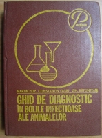 Martin Pop - Ghid de diagnostic in bolile infectioase ale animalelor