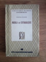 Mircea Eliade - Insula lui Euthanasius (1943)