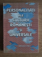 Personalitati ale culturii romanesti si universale