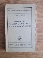Petre Pandrea - Filosofia politico-juridica a lui Simion Barnutiu (1935)