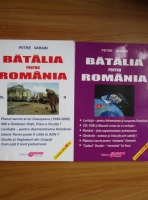 Petre Varain - Batalia pentru Romania (2 volume)