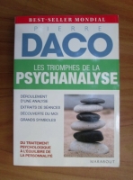 Pierre Daco - Les triomphes de la psychanalyse