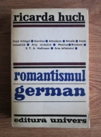 Ricarda Huch - Romantismul german