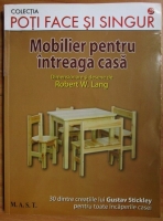 Robert W. Lang - Mobilier pentru intreaga casa