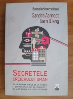 Anticariat: Sandra Aamodt - Secretele creierului uman