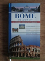 Sonia Gallico - Rome and Vatican City. A complete guide with itineraries