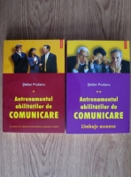 Stefan Prutianu - Antrenamentul abilitatilor de comunicare (2 volume)
