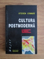Anticariat: Steven Connor - Cultura postmoderna. O introducere in teoriile contemporane