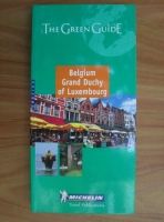 The Green Guide. Belgium, Grand Duchy of Luxembourg