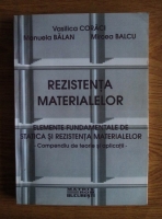 Vasilica Coraci - Rezistenta materialelor. Elemente fundamentale de statica si rezistenta materialelor (volumul 1)