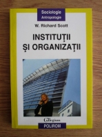 Anticariat: W. Richard Scott - Institutii si organizatii