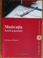 Carmen Buzea - Motivatia. Teorii si practici