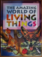 The Amazing World of Living Things