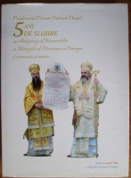 Preafericitul Parinte Patriarh Daniel, 5 ani de slujire ca Arhiepiscop al Bucurestilor si Mitropolit al Munteniei si Dobrogei. Continuitate si innoire