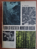 Al. Beldie - Flora si vegetatia muntilor Bucegi